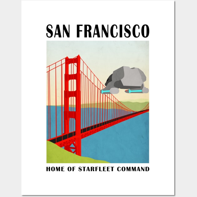 Star Trek - Travel Poster San Francisco Wall Art by AdriansFinalFrontier